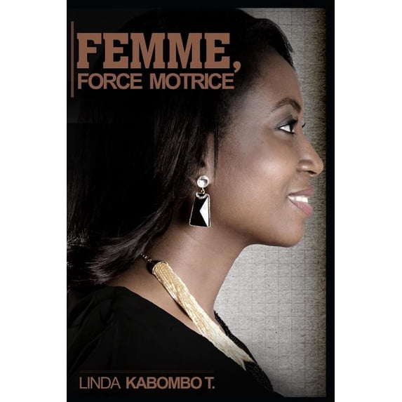 Femme Force Motrice (Paperback)