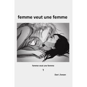 Femme Veut Une Femme Paperback