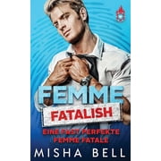 Femme fatalish - Eine fast perfekte Femme fatale, Paperback