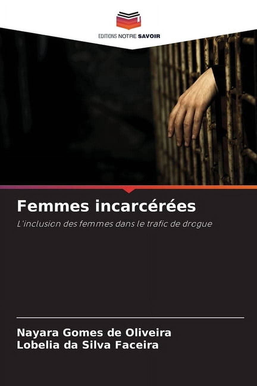 Femmes incarcÃ©rÃ©es, (Paperback)