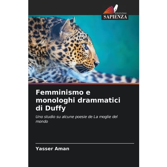 Femminismo e monologhi drammatici di Duffy, (Paperback)