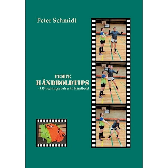 Femte håndboldtips: - 333 træningsøvelser til håndbold, (Paperback)