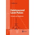 thumbnail image 1 of Femtosecond Laser Pulses: Principles and Experiments - Rulliere Claude Rulliere, 1 of 1