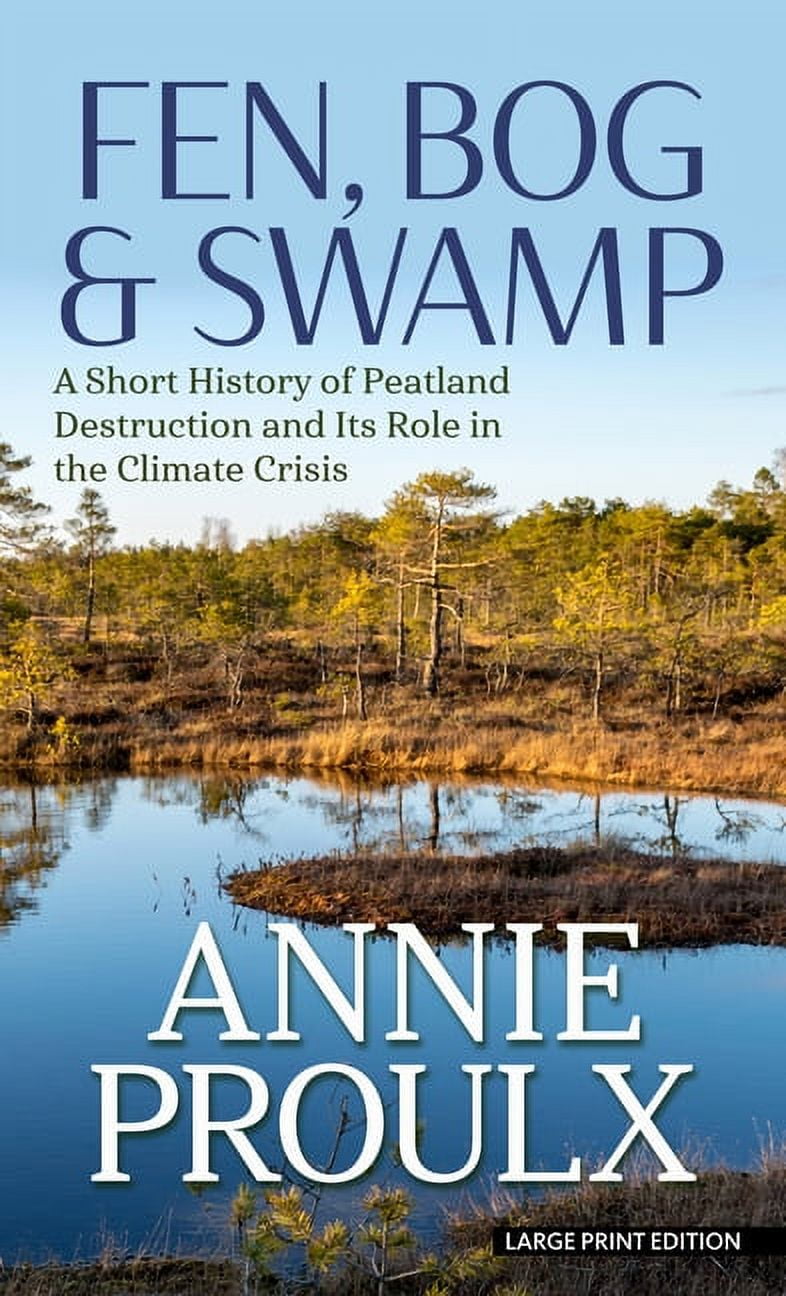 Fen, Bog and Swamp, Book by Annie Proulx, Official Publisher Page