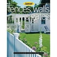 thumbnail image 1 of Pre-Owned Fences, Walls & Gates Softcover: Building Techniques, Tools and Materials, Design Ideas (Paperback) 0376017597 9780376017598, 1 of 1