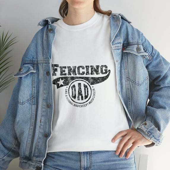 Fencing Dad Like A Normal Dad Except Much Cooler T-Shirt