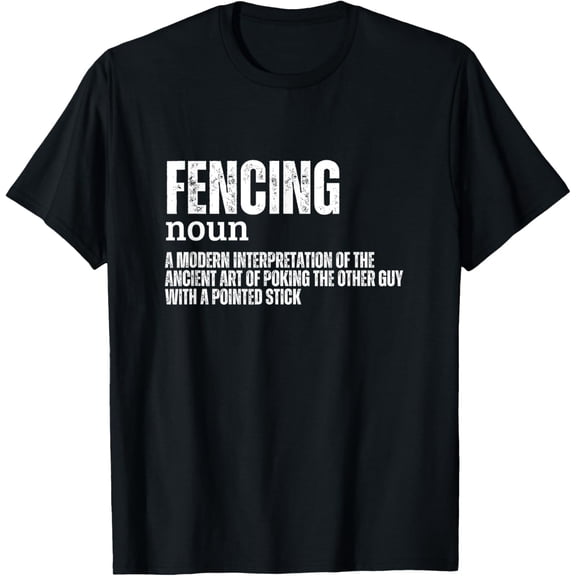 Fencing Definition Funny Fencer T-Shirt