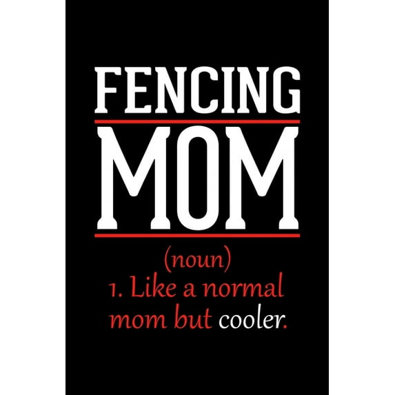 Fencing Mom Notebook: Graph Paper Notebook with 120 pages 6x9 perfect as math book, sketchbook, workbook and diary Funny Gift for Fencing Fans and Coaches (Paperback)