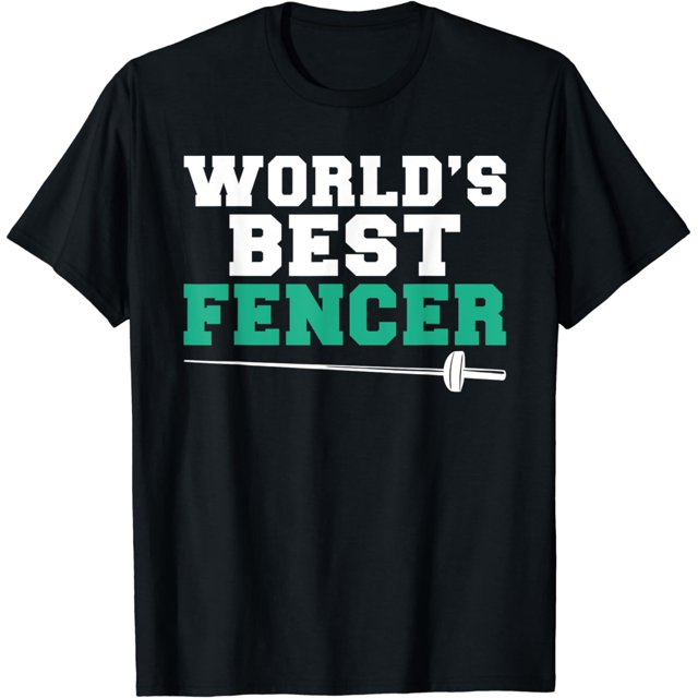 Fencing Worlds best Fencer TShirt