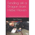 thumbnail image 1 of Fending off a Dragon from Hebe Haven: A Chinese American CIA agent living through the Hong Kong protests and Taiwan presidential election of 2019 (Paperback), 1 of 1