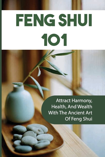 Feng Shui Basics: A Beginner's Guide to Harmonizing Your Home