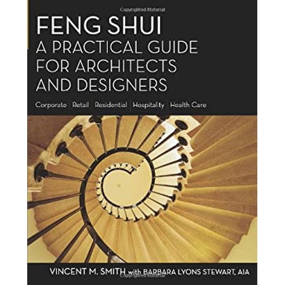 Pre-Owned Feng Shui: A Practical Guide for Architects and Designers (Paperback) 1419535706 9781419535703