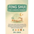 thumbnail image 1 of Einrichten Feng Shui Feng Shui Für Kinderzimmer: Wie Sie den Schlaf und das Verhalten Ihrer Kinder durch die Anwendung von Feng-Shui-Prinzipi, Book 7, (Paperback), 1 of 1