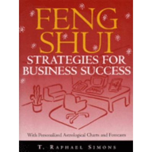 Pre-Owned Feng Shui Strategies for Business Success (Paperback) by T.Raphael Simons