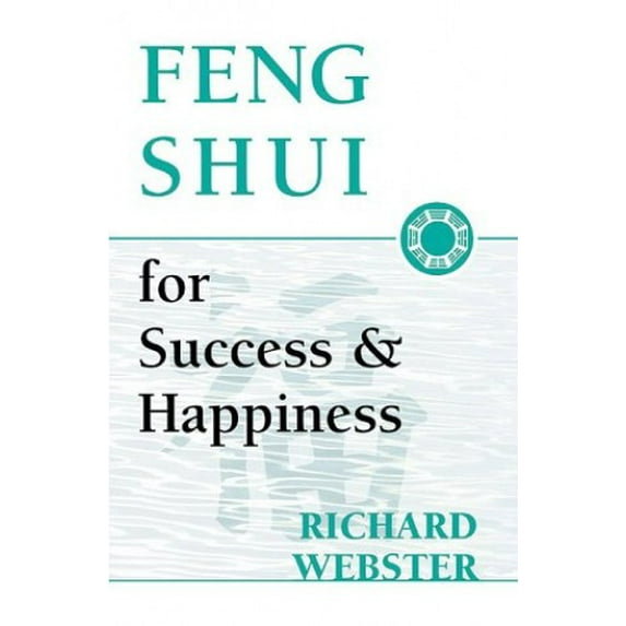 Pre-Owned Feng Shui for Success & Happiness (Feng Shui Series) (Paperback) 156718815X 9781567188158