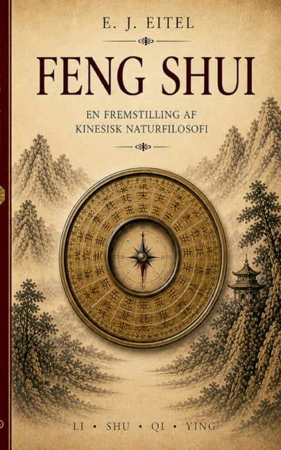 Feng shui: Natur, kosmos og menneske i kinesisk tradition, (Paperback)