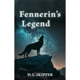 thumbnail image 1 of Fennerin's Legend, (Paperback), 1 of 1