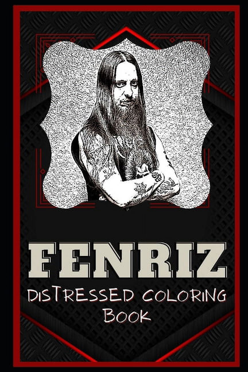 Fenriz Distressed Coloring Book : Artistic Adult Coloring Book (Paperback)