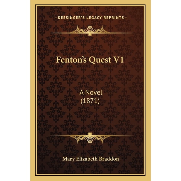 Fenton's Quest V1 : A Novel (1871) (Paperback)