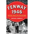 thumbnail image 1 of Fenway 1946: Red Sox, Peace, and a Year of Hope, (Hardcover), 1 of 1