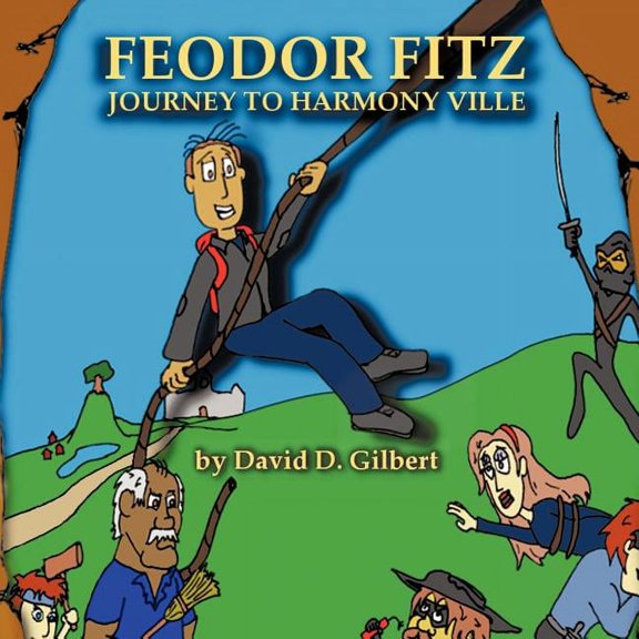Feodor Fitz: Journey to Harmony Ville, (Paperback)