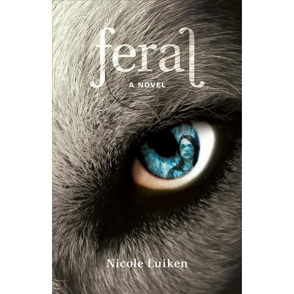 Feral : A Novel (Paperback)