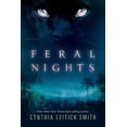 thumbnail image 1 of Feral: Feral Nights (Series #1) (Hardcover), 1 of 1