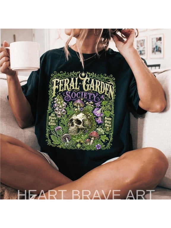 Feral Garden Society, All Plants Are Edible Some Only Once, Gothic Botanical Skull, Vintage Poison Garden, Witchy Mushroom Skull Shirt