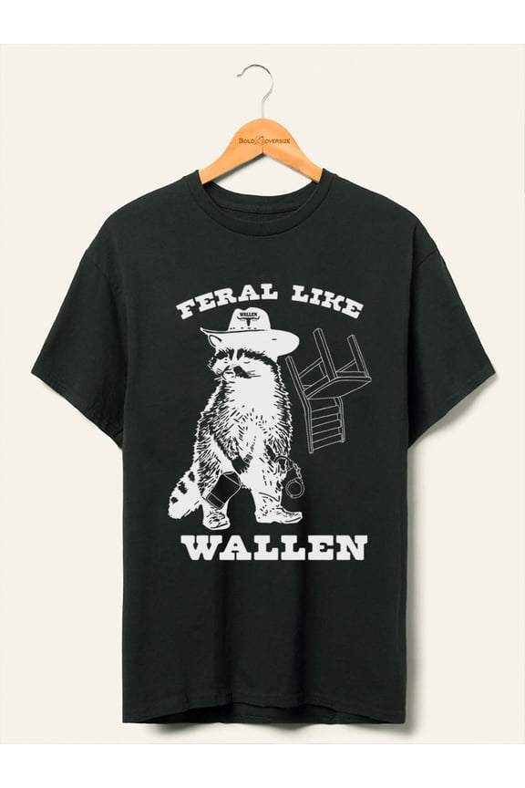 Feral Like Wallen T-Shirt