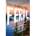 thumbnail image 1 of Feral: Losing Myself and Finding My Way in America's National Parks, (Hardcover), 1 of 1