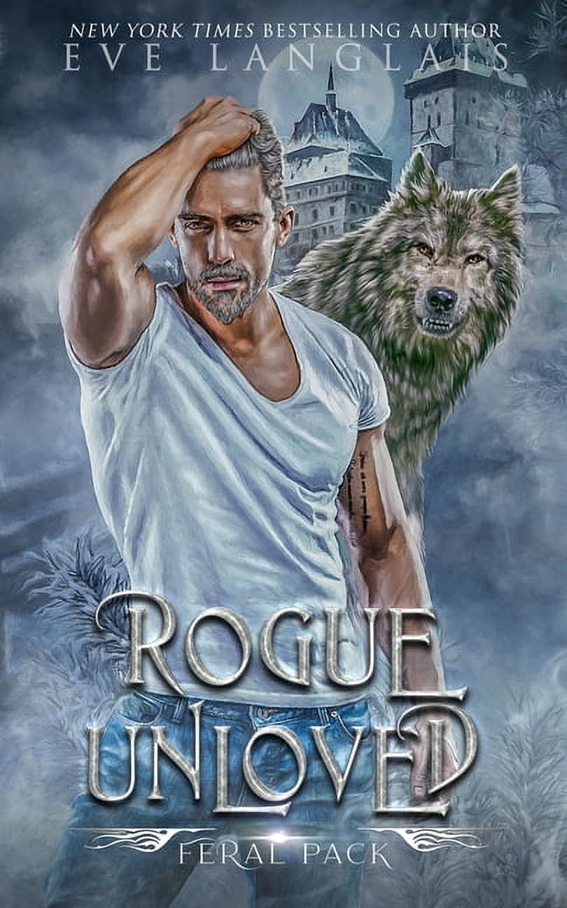 Feral Pack Rogue Unloved, Book 4, (Paperback)