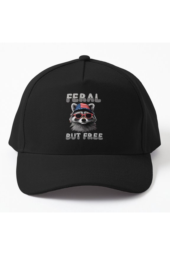 Feral but Free Baseball Hat, Fourth of July Celebration Statement Design Cap