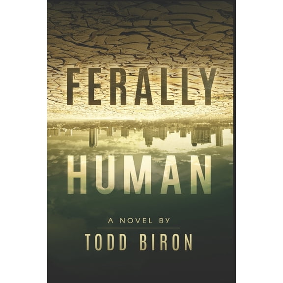 Ferally Human Ferally Human, Book 1, (Paperback)