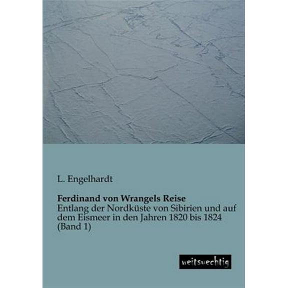 Ferdinand von Wrangels Reise