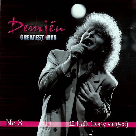Ferenc Demjen - Demjtn: Greatest Hits No.3 El Kell Hogy Engedj - Music & Performance - CD