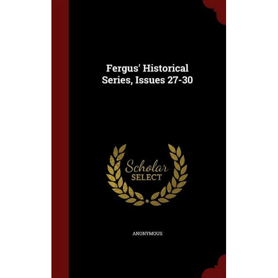 Fergus' Historical Series, Issues 27-30 (Hardcover)