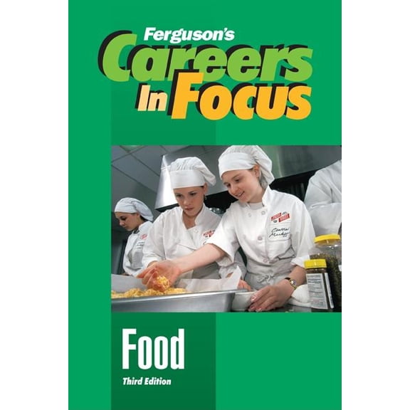 Ferguson's Careers in Focus Careers in Focus: Food, Third Edition, (Hardcover)