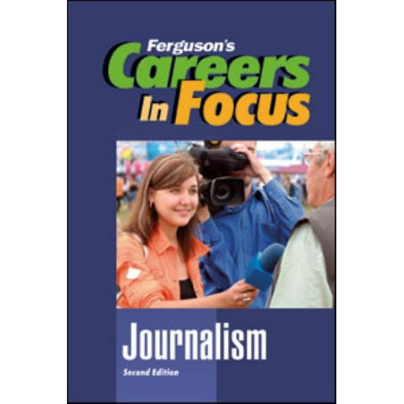 Ferguson's Careers in Focus Journalism, (Hardcover)