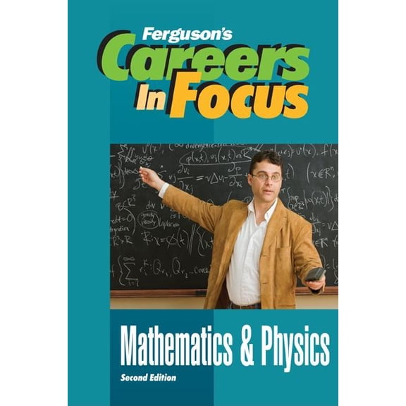 Ferguson's Careers in Focus Mathematics and Physics, (Hardcover)