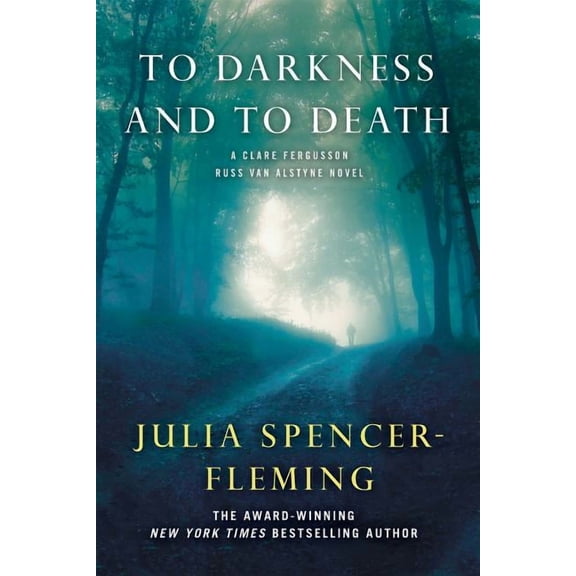 Fergusson/Van Alstyne Mysteries: To Darkness and to Death : A Clare Fergusson and Russ Van Alstyne Mystery (Series #4) (Paperback)