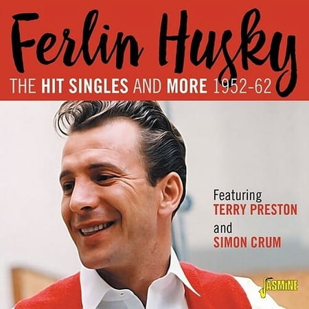 Ferlin Husky - Hit Singles Collection 1952-1962 Featuring Terry Preston & Simon Crum - Music & Performance - CD