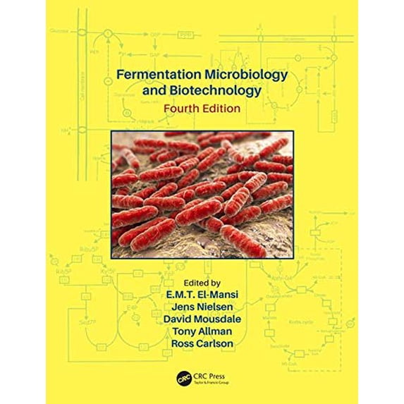 Pre-Owned Fermentation Microbiology and Biotechnology, Fourth Edition (Hardcover)