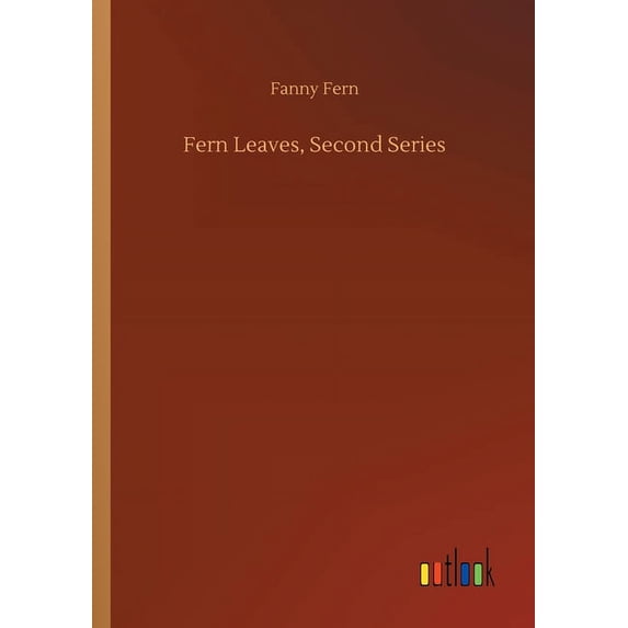 Fern Leaves, Second Series (Paperback)