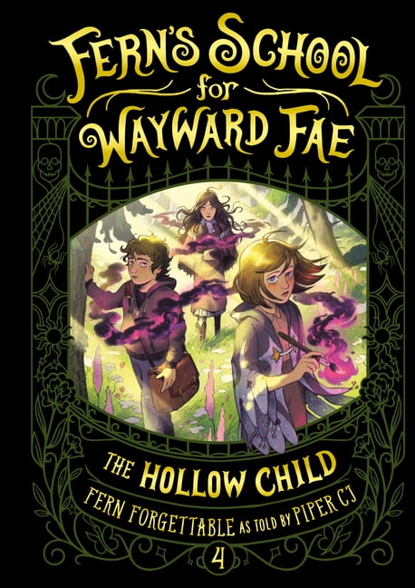 Fern's School for Wayward Fae The Hollow Child, (Hardcover)
