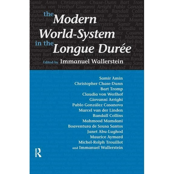 Fernand Braudel Center Modern World-System in the Longue Duree, (Hardcover)