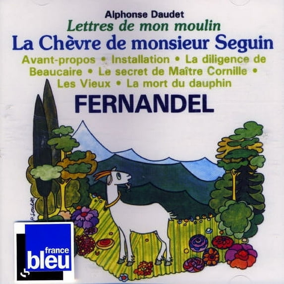 Fernandel - Lettres de Mon Moulin 1: La Chevre de Monsieur - Music & Performance - CD