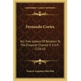 thumbnail image 1 of Fernando Cortes : His Five Letters Of Relation To The Emperor Charles V 1519-1526 V2 (Paperback), 1 of 1