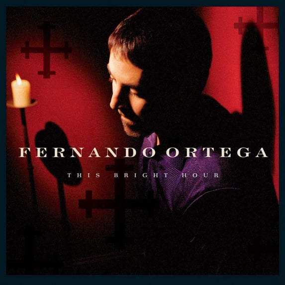 Fernando Ortega - This Bright Hour - Christian / Gospel - CD