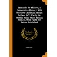 thumbnail image 1 of Fernando Po Mission, a Consecutive History, with Notes on Christian African Settlers [&c.]. Partly Re-Written from 'west African Scenes', with Facts Not Before Published (Paperback), 1 of 1