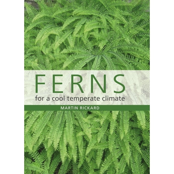 Ferns for a Cool Temperate Climate (Hardcover)